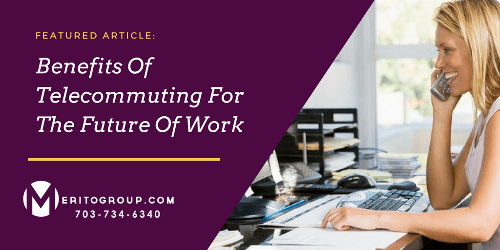 Benefits Of Telecommuting For The Future Of Work