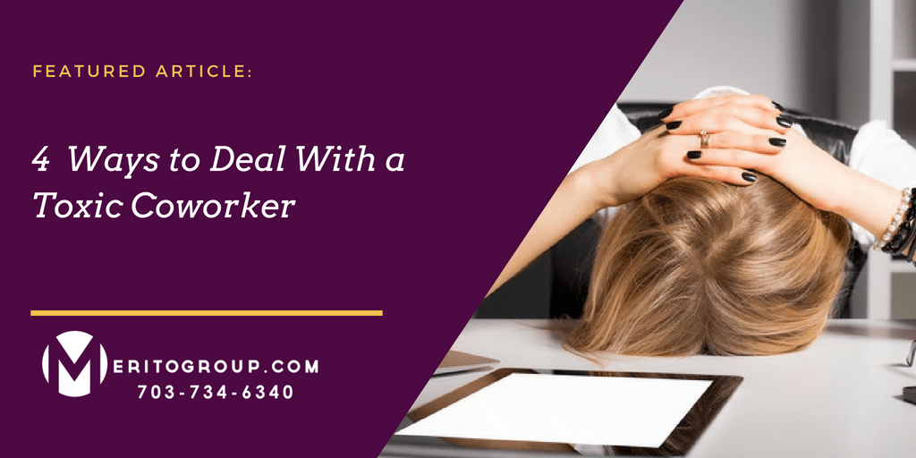4 Ways to Deal With a Toxic Coworker