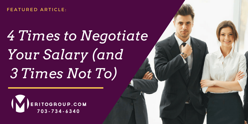 4 Times to Negotiate Your Salary (and 3 Times Not To)