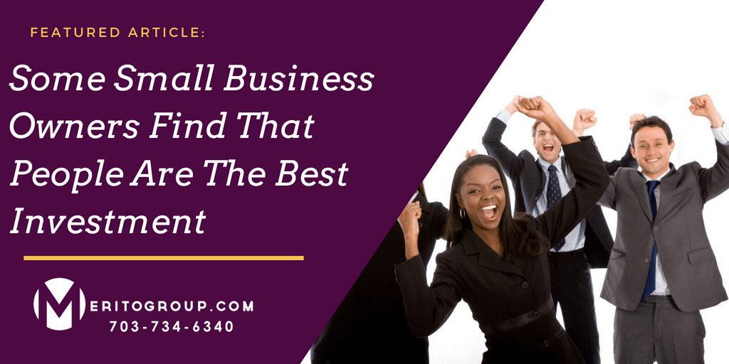 Some Small Business Owners Find People Are The Best Investment